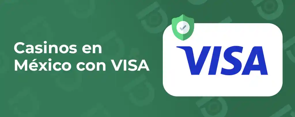 Casinos México con VISA