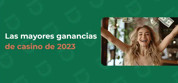 Las mayores ganancias de casino de 2023