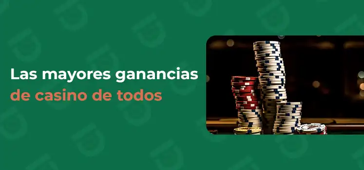 Las mayores ganancias de casino de todos los tiempos